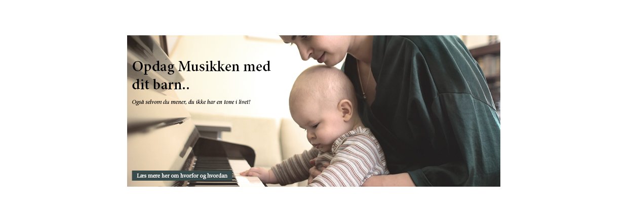 Opdag musikken med dit barn selvom du ikke har en tone i livet