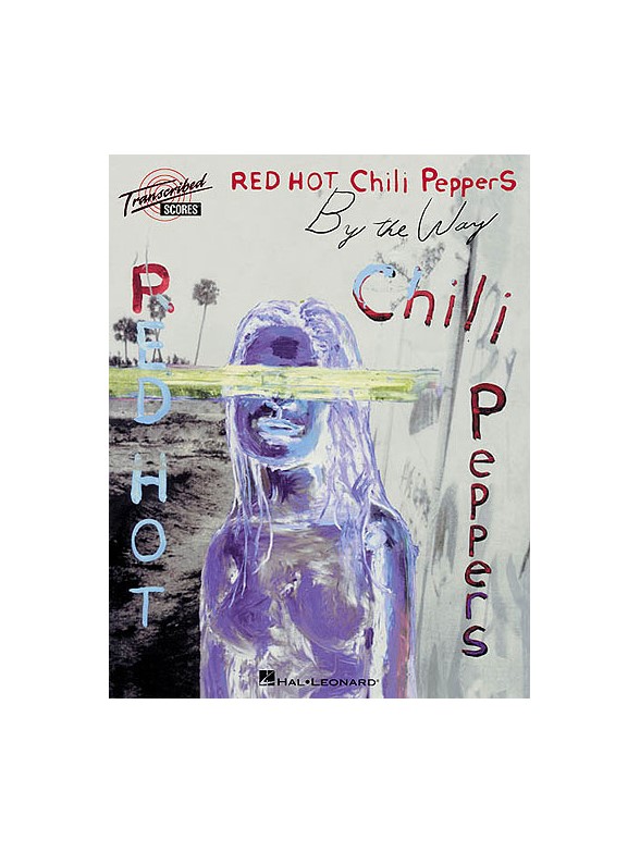 Red Hot Chili Peppers By The Way Transcribed Scores Band Score Stepnote Aps