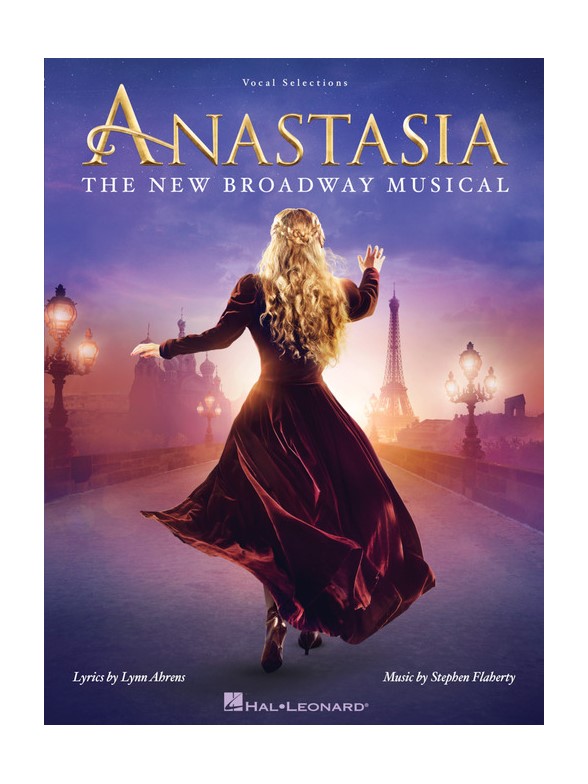 Anastasia The New Broadway Musical Piano Vocal Stepnote